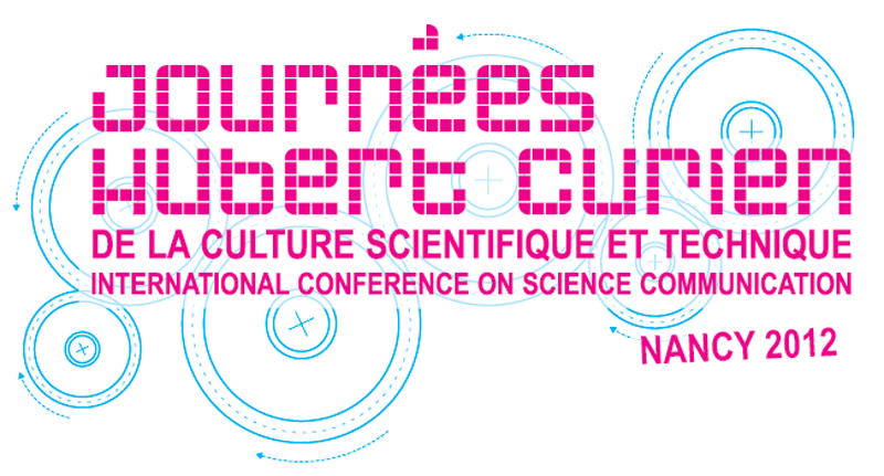 International Conference on Science Communication Journées Hubert Curien 2012